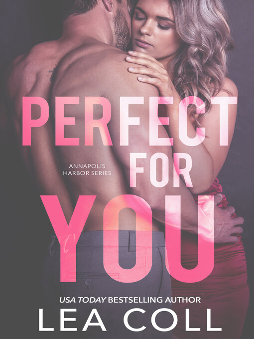 Title details for Perfect for You by Lea Coll - Available